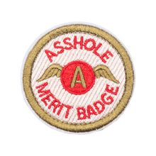 Load image into Gallery viewer, Asshole Merit Badge